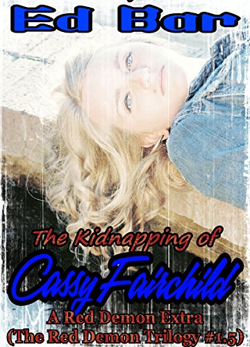 Book Cover The Kidnapping Of Cassy Fairchild: The Red Demon Trilogy #1.5