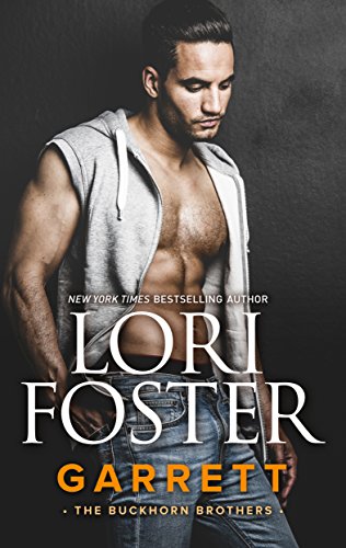 Garrett: A Sexy True Love Novella (The Buckhorn Brothers)