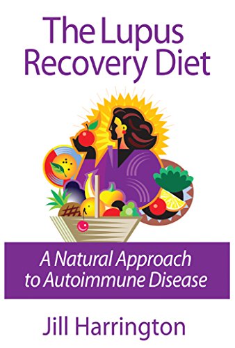 Book Cover The Lupus Recovery Diet: A Natural Approach to Autoimmune Disease That Really Works