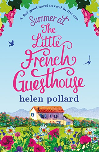 Book Cover Summer at the Little French Guesthouse: A feel good novel to read in the sun (La Cour des Roses Book 3)