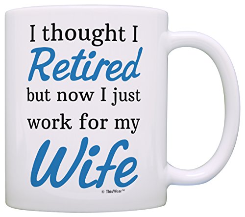 Book Cover Retirement Gift Ideas Retired Now I Just Work for My Wife Funny Retirement Gifts for Men Gift Coffee Mug Tea Cup White