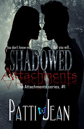 Book Cover Shadowed Attachments (Attachments series Book 1)