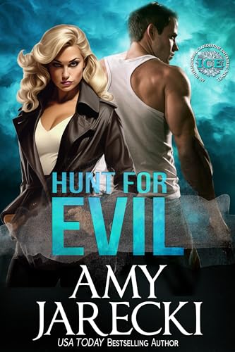 Hunt for Evil: An International Clandestine Enterprise Novel (ICE Book 1)
