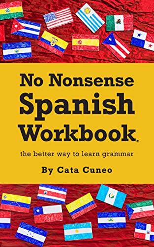 Book Cover No Nonsense Spanish Workbook: Jam-packed with grammar teaching and activities from beginner to advanced intermediate levels