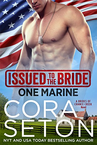 Book Cover Issued to the Bride One Marine (The Brides of Chance Creek Book 4)