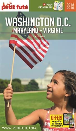 Guide Washington - Maryland - Virginie 2018-2019 Petit Futé