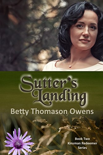 Sutter's Landing (Kinsman Redeemer Series Book 2)
