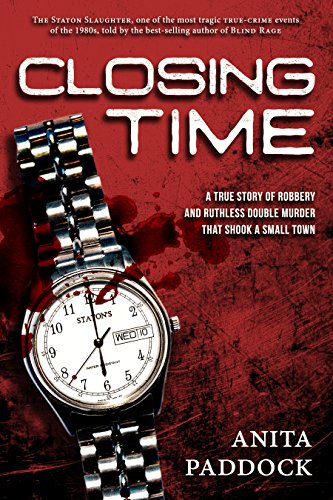 Book Cover Closing Time: A True Story of Robbery and Double Murder