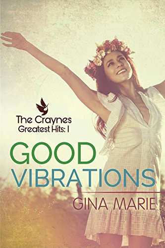 Good Vibrations (The Craynes Greatest Hits Book 1)