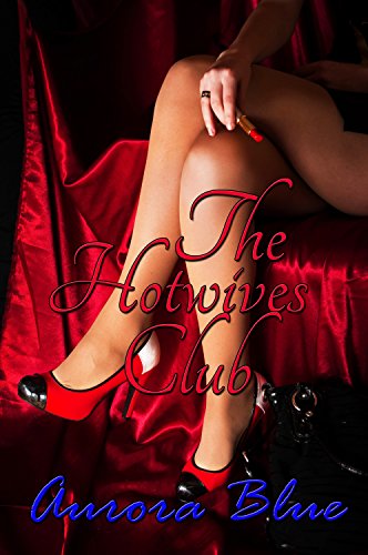 The Hotwives Club