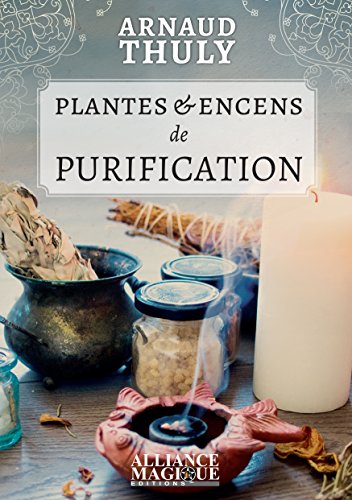 Plantes & Encens de Purification