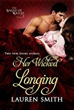 Her Wicked Longing: (Two Short Historical Romance Stories) (The League of Rogues Book 5)