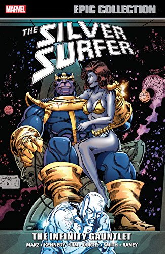 Silver Surfer Epic Collection: The Infinity Gauntlet (Silver Surfer (1987-1998))