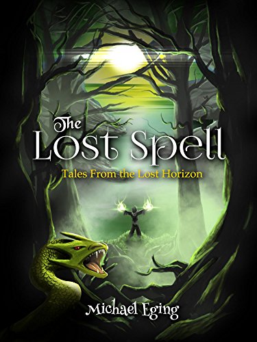 Book Cover The Lost Spell (Tales From the Lost Horizon)