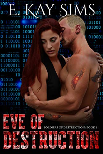Book Cover Eve of Destruction: (A Military Cyborg Romance) (Soldiers of Destruction Series Book 1)