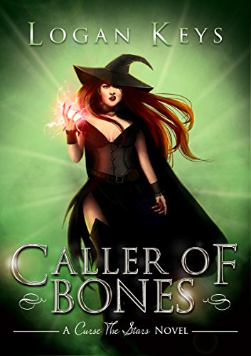 Caller of Bones: A Curse the Stars Novel