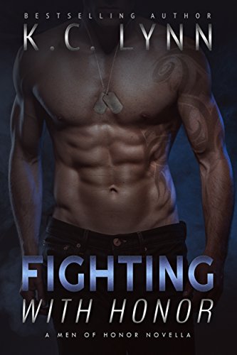 Book Cover Fighting with Honor: A Men of Honor Novella