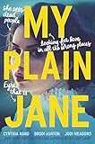 My Plain Jane: Now a Streaming Series (The Lady Janies Book 6)