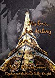 His love, her destiny: Book 1: Their beginning