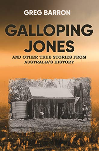 Book Cover Galloping Jones: and other true stories from Australia's history