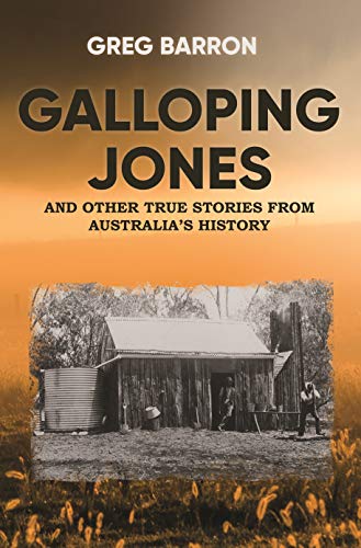 Galloping Jones: and other true stories from Australia's history