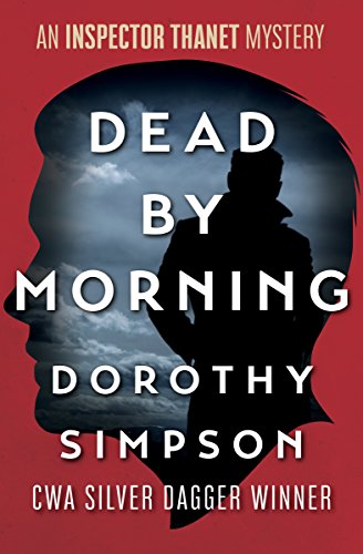 Dead by Morning (The Inspector Thanet Mysteries)