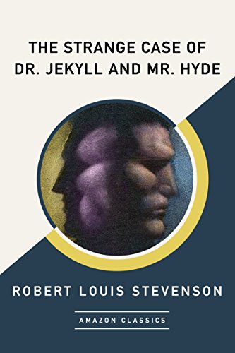Book Cover The Strange Case of Dr. Jekyll and Mr. Hyde (AmazonClassics Edition)