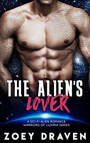 Book Cover The Alien's Lover (A SciFi Alien Warrior Romance) (Warriors of Luxiria Book 3)