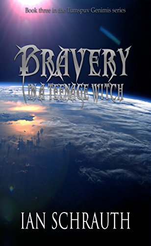Bravery in a Teenage Witch (Tumspuv Genimis Book 3)