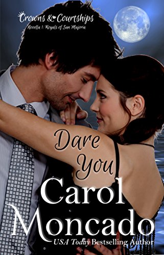 Dare You: Contemporary Christian Romance (Crowns & Courtships Novellas Book 1)