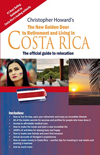 Book Cover The New Golden Door to Retirement and Living in Costa Rica: The official guide to relocation