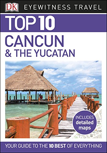 Book Cover DK Eyewitness Top 10 Cancún and the Yucatán (Pocket Travel Guide)