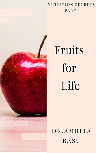 Book Cover Fruits for Life: Nutrition secrets your doctor won't tell