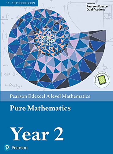 Pearson Edexcel A level Mathematics Pure Mathematics Year 2 Textbook + e-book (A level Maths and Further Maths 2017)