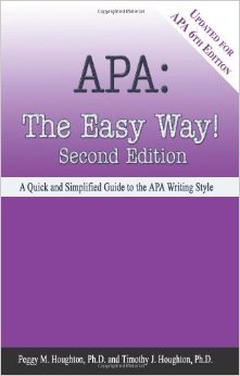 Book Cover APA: The Easy Way! [Updated for APA 6th Edition] by Peggy M. Houghton Timothy J. Houghton Michele M. Pratt2nd Edition edition (Textbook ONLY, Paperback)
