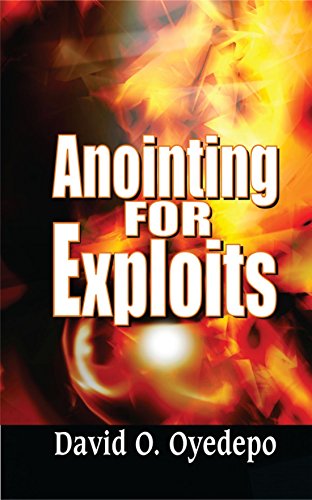 Anointing For Exploits