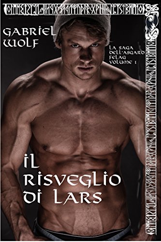 Book Cover Il Risveglio di Lars (La Saga dell'Asgard Felag Vol. 1) (Italian Edition)
