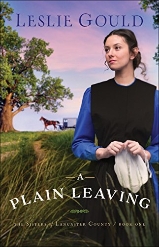 Book Cover A Plain Leaving (The Sisters of Lancaster County Book #1)