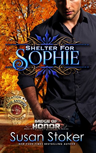 Book Cover Shelter for Sophie (Badge of Honor: Texas Heroes Book 8)
