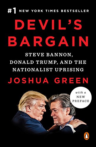 Devil's Bargain: Steve Bannon, Donald Trump, and the Nationalist Uprising (English Edition)