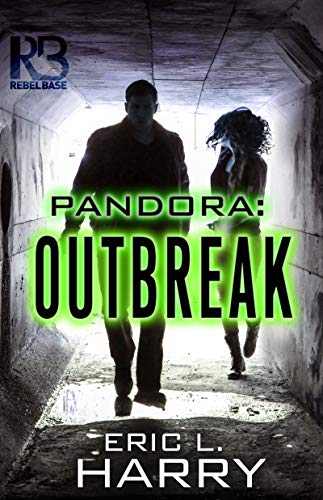 Pandora: Outbreak (A Pandora Thriller Book 1)