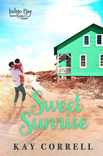 Book Cover Sweet Sunrise (Indigo Bay Sweet Romance Book 3)