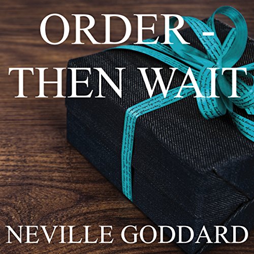Order - Then Wait