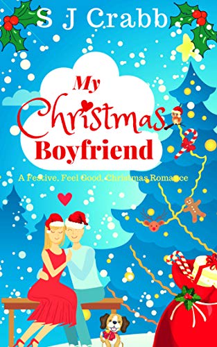 Book Cover My Christmas Boyfriend: A Festive, Feel Good, Christmas Romance