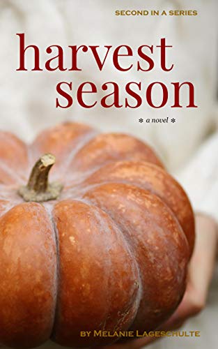 Harvest Season: a novel (Book 2)