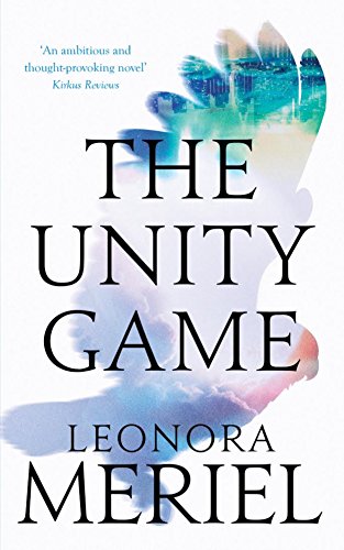 The Unity Game: A metaphysical thriller