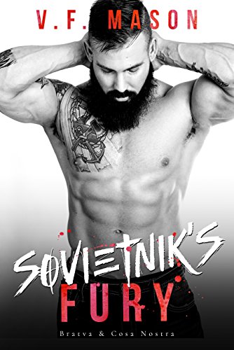 Sovietnik's Fury (Bratva & Cosa Nostra Book 3)