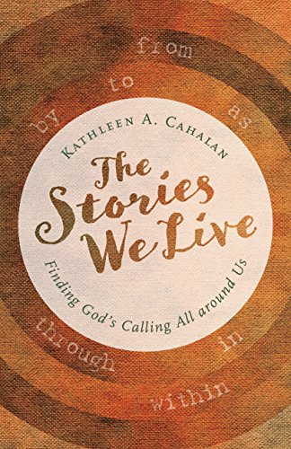 Book Cover The Stories We Live: Finding God's Calling All around Us
