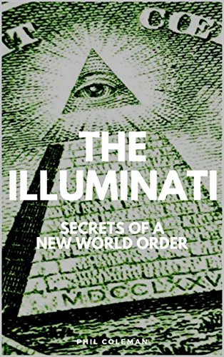 THE ILLUMINATI: Secrets of a New World Order - Conspiracy Theories Book