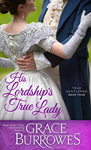 His Lordship's True Lady (True Gentlemen Book 4)